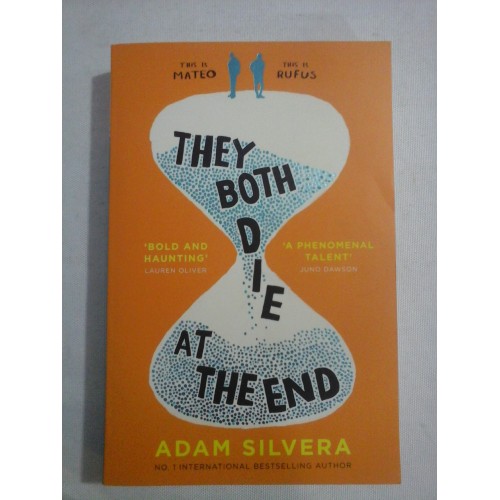 THEY BOTH DIE AT THE END - Adam SILVERA THEY BOTH DIE AT THE END - Adam SILVERA